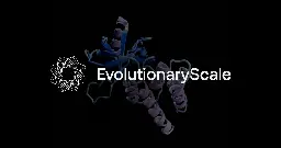 Evolutionary Scale · ESM3: Simulating 500 million years of evolution with a language model